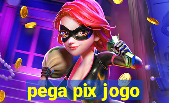 pega pix jogo